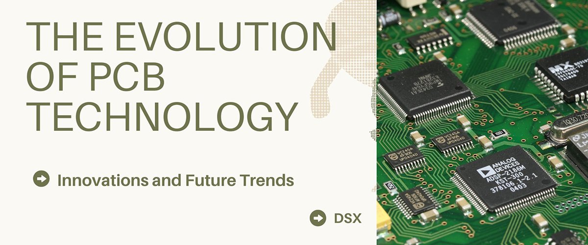 The Evolution of PCB Technolog